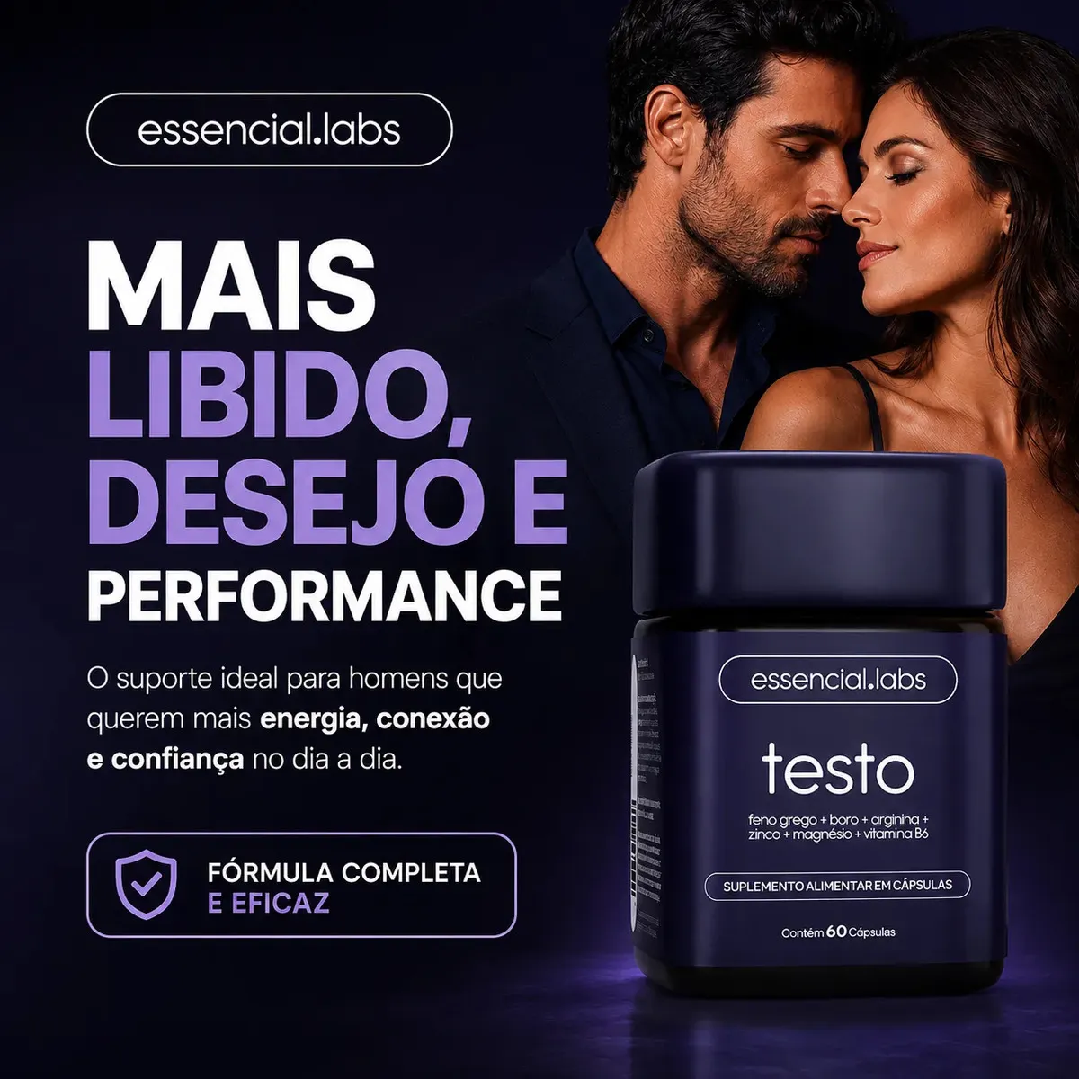 TESTO ESSENCIAL - Fórmula Exclusiva com Feno Grego + Boro + Arginina + ZMA + Vitamina B6 - 60 cápsulas - Precursor da Testosterona